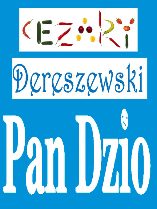 Title details for Pan Dzio by Cezary Dereszewski - Available